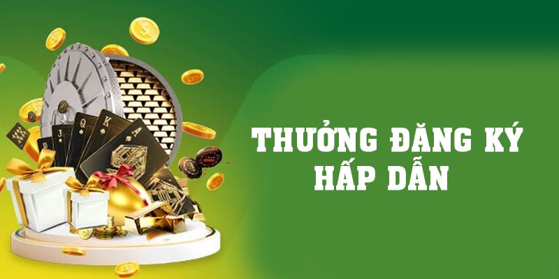 Thưởng Đăng Ký Hấp Dẫn Với 3 Khuyến Mãi Tại Nhà Cái