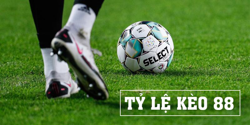 Tỷ Lệ Kèo 88 Chấm Com - Cách Xem Kèo Chi Tiết