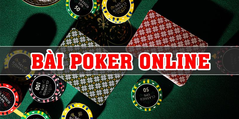 Bài Poker Online Với 6 Kỹ Thuật Chơi Bài Bất Bại