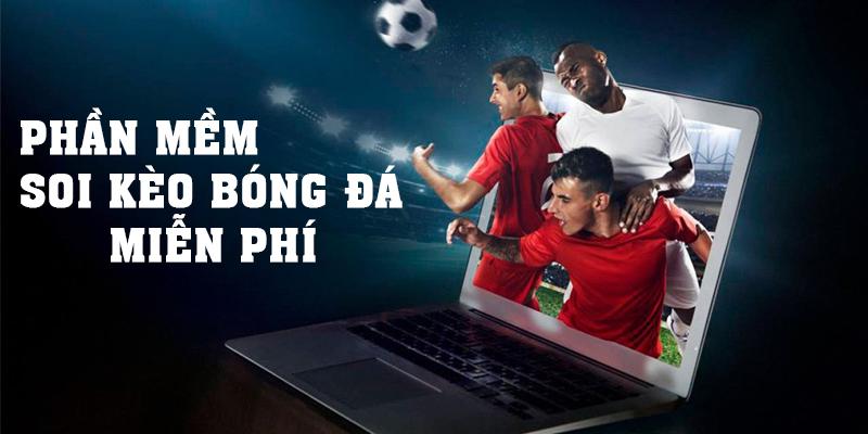 Phần Mềm Soi Kèo Bóng Đá Miễn Phí Và 5 App Hot Nhất