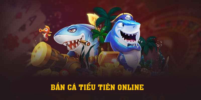 Ole777 | Bắn Cá Tiểu Tiên Online Với 3 Ưu Điểm Nổi Bật