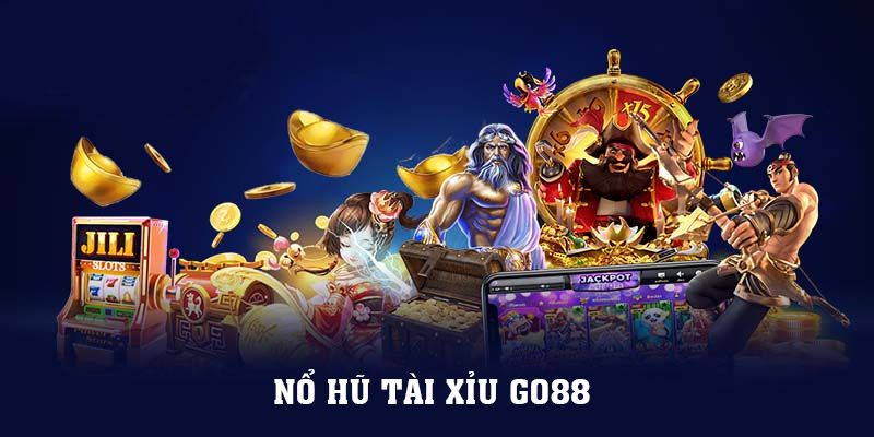 Ole777_Nổ Hũ Tài Xỉu Go88 Với 3 Mẹo Chơi Nổ Ngay Jackpot